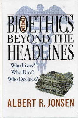 Bioethics Beyond the Headlines 1
