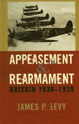 bokomslag Appeasement and Rearmament