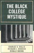 bokomslag The Black College Mystique