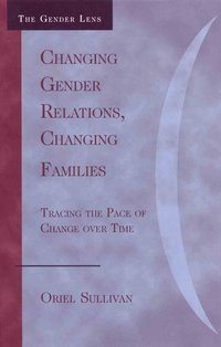 bokomslag Changing Gender Relations, Changing Families