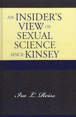 Insider's View of Sexual Science since Kinsey
