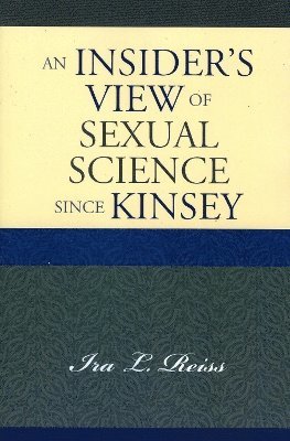 Insider's View of Sexual Science since Kinsey