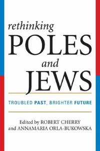 bokomslag Rethinking Poles and Jews