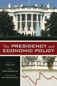 bokomslag The Presidency and Economic Policy