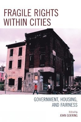 John Goering - Fragile Rights Within Cities, Häftad