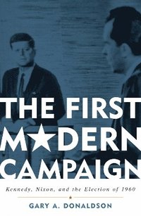 bokomslag The First Modern Campaign