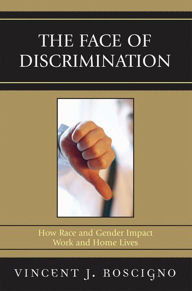 Vincent J. Roscigno - Face of Discrimination, Häftad