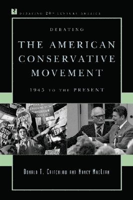 Debating the American Conservative Movement 1