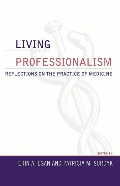 Erin A. Egan, Patricia M. Surdyk - Living Professionalism, Häftad