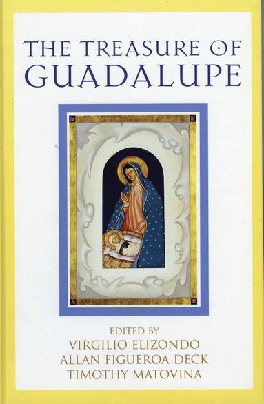Timothy Matovina, Virgil Elizondo, Allan Figueroa Deck - Treasure of Guadalupe, Häftad
