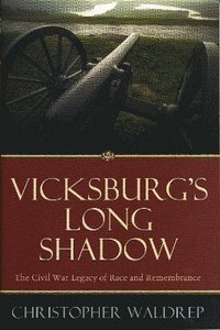 bokomslag Vicksburg's Long Shadow