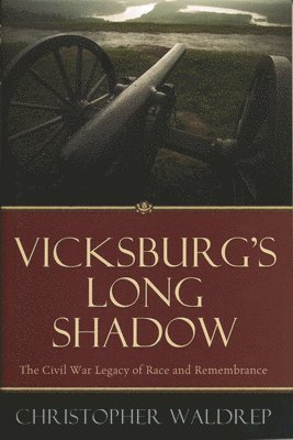 bokomslag Vicksburg's Long Shadow