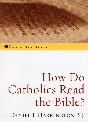 bokomslag How Do Catholics Read the Bible?