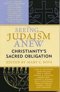 bokomslag Seeing Judaism Anew: Christianity's Sacred Obligation