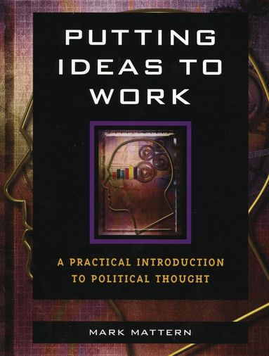 Mark Mattern - Putting Ideas to Work, Inbunden