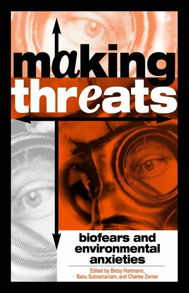 Betsy Hartmann, Banu Subramaniam, Charles Zerner - Making Threats, Häftad