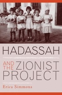 bokomslag Hadassah and the Zionist Project
