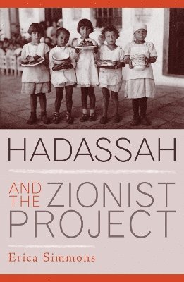 Hadassah and the Zionist Project 1