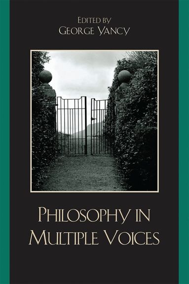 George Yancy - Philosophy in Multiple Voices, Inbunden