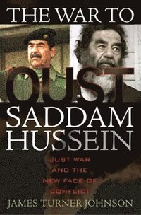 bokomslag The War to Oust Saddam Hussein