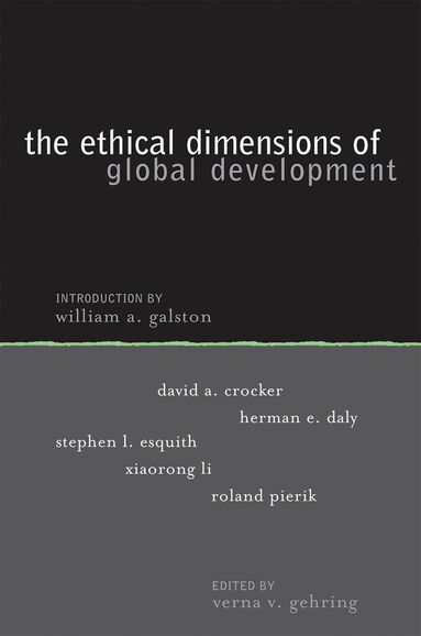 Verna V. Gehring - Ethical Dimensions of Global Development, Inbunden