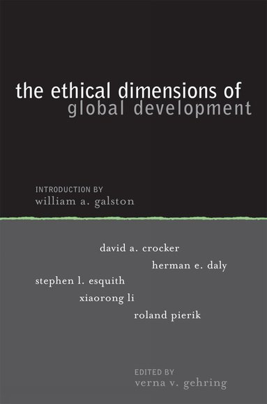 Verna V. Gehring - Ethical Dimensions of Global Development, Häftad