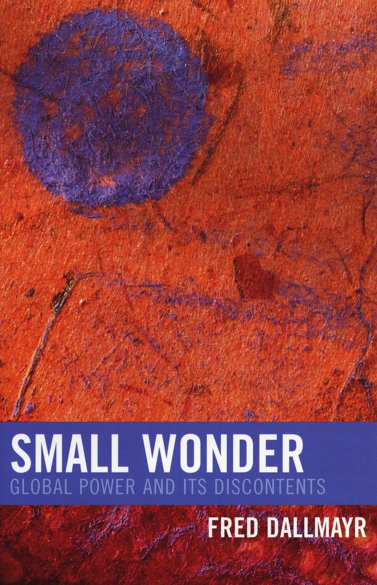 Fred Dallmayr - Small Wonder, Häftad