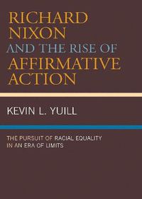 bokomslag Richard Nixon and the Rise of Affirmative Action