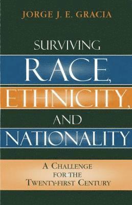 Surviving Race, Ethnicity, and Nationality 1