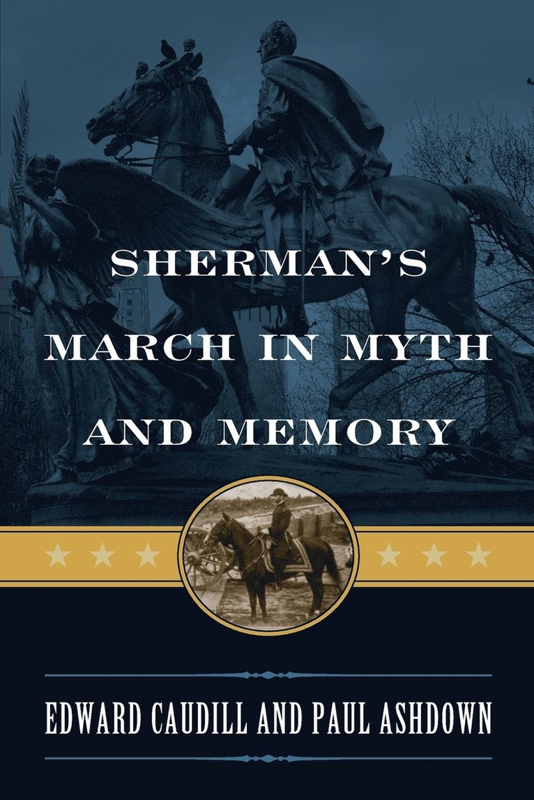 Sherman's March in Myth and Memory 1