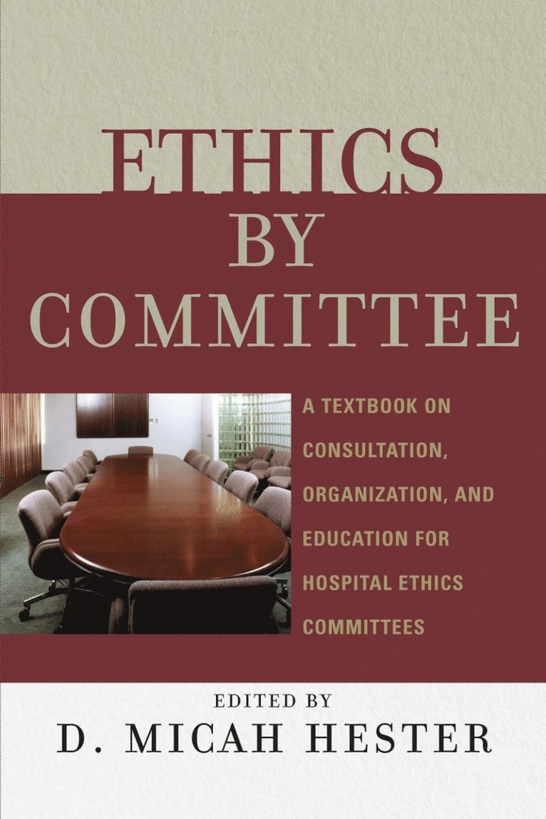 Micah D. Hester - Ethics by Committee, Häftad