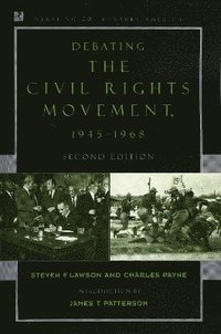 bokomslag Debating the Civil Rights Movement, 19451968