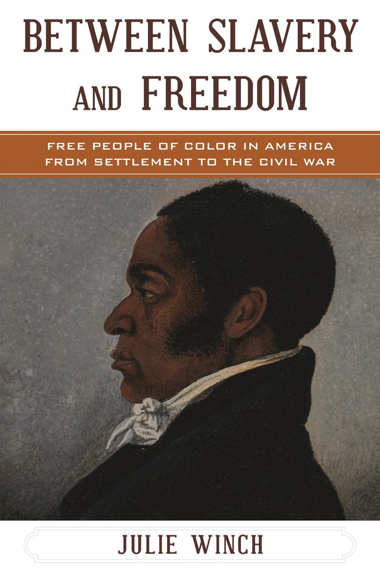 Julie Winch, Jacqueline M. Moore - Between Slavery and Freedom, Inbunden