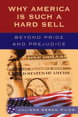 Why America Is Such a Hard Sell 1
