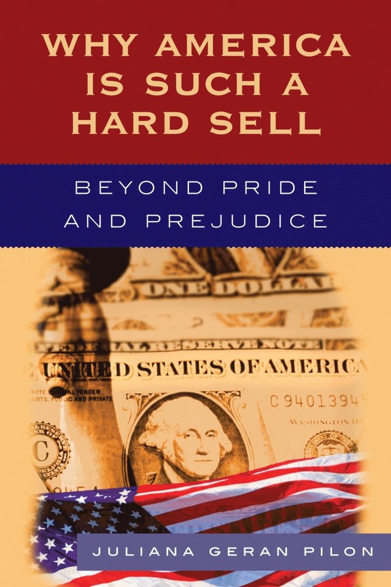 Why America Is Such a Hard Sell 1