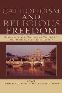 bokomslag Catholicism and Religious Freedom