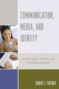 bokomslag Communication, Media, and Identity