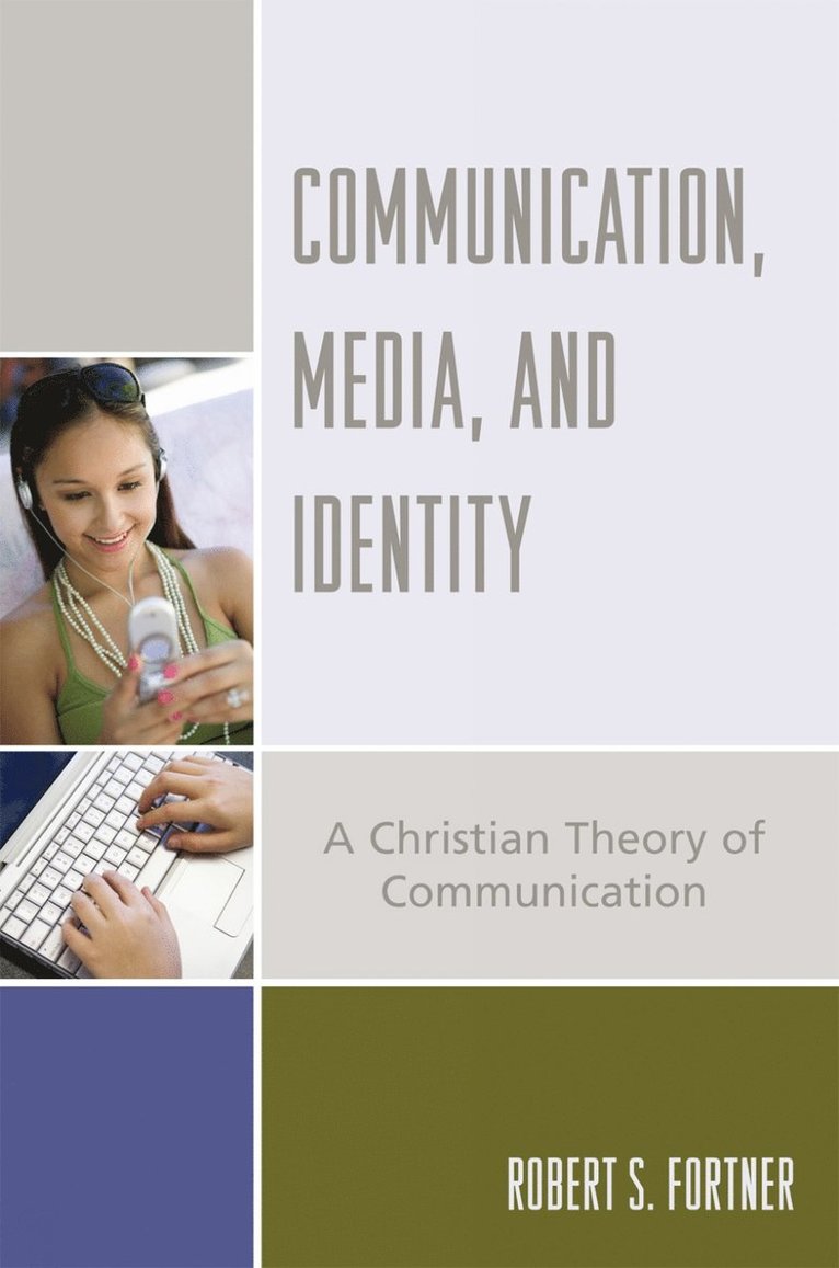Communication, Media, and Identity
