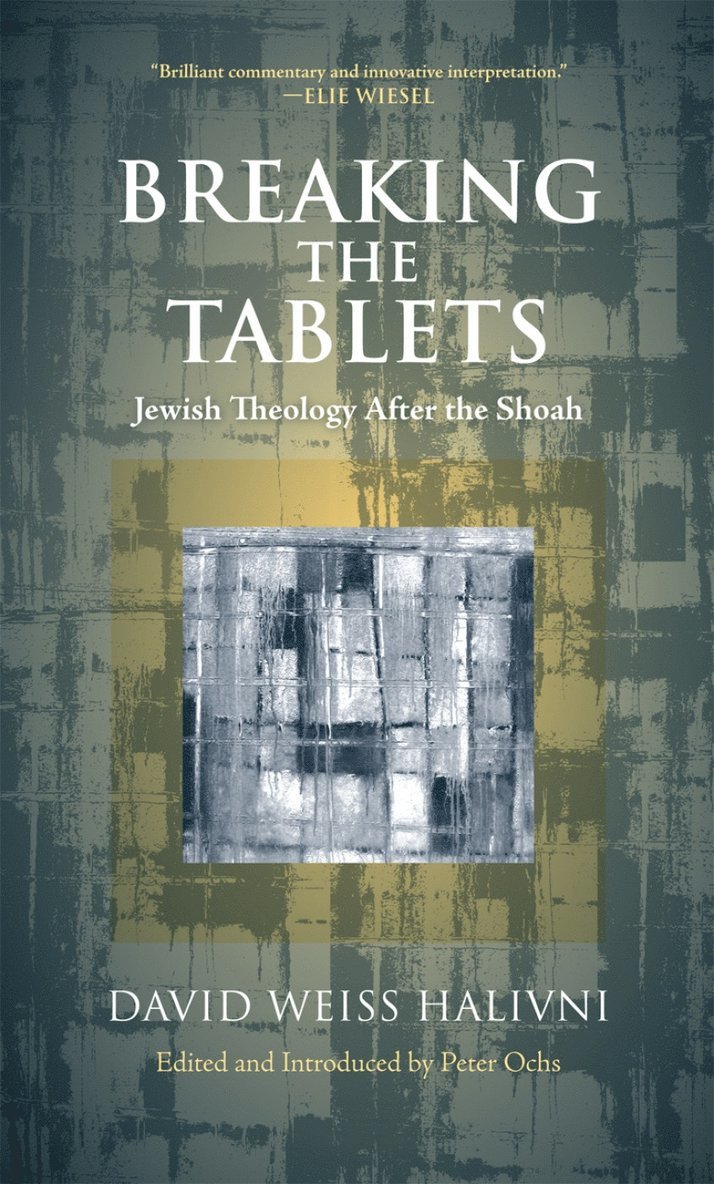 David Weiss Halivni, Peter Ochs - Breaking the Tablets, Inbunden