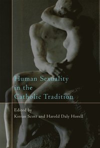 bokomslag Human Sexuality in the Catholic Tradition