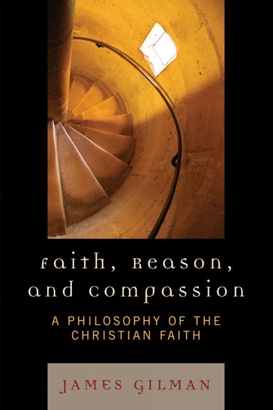 bokomslag Faith, Reason, and Compassion