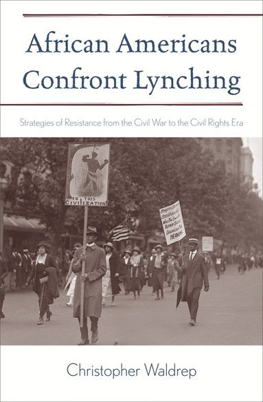 Christopher Waldrep, Jacqueline M. Moore - African Americans Confront Lynching, Häftad