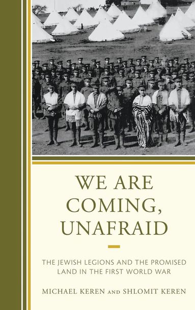 Michael Keren, Shlomit Keren - We Are Coming, Unafraid, Inbunden
