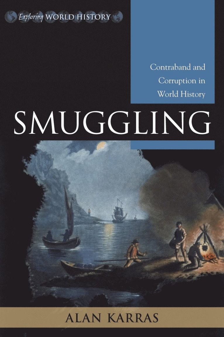 Alan L. Karras, Alan L Karras - Smuggling, Inbunden