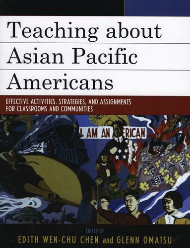 Edith Wen-Chu Chen, Glenn Omatsu - Teaching about Asian Pacific Americans, Inbunden