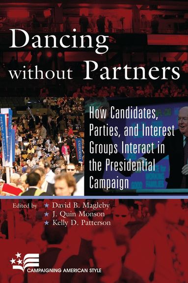 David B. Magleby, Quin J. Monson, Kelly D. Patterson - Dancing without Partners, Inbunden