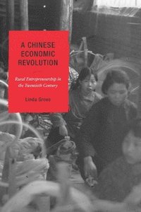 bokomslag A Chinese Economic Revolution