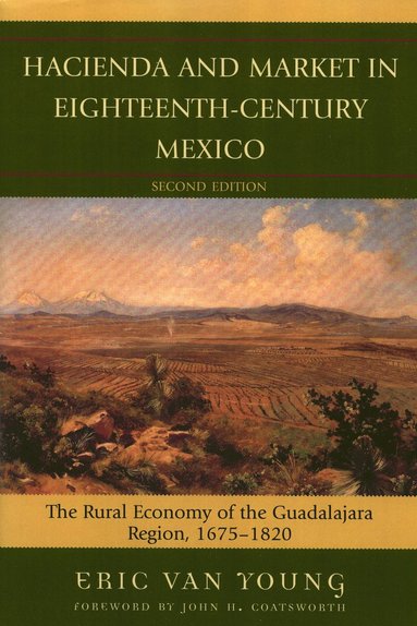 bokomslag Hacienda and Market in Eighteenth-Century Mexico