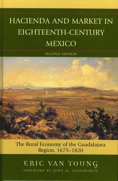 bokomslag Hacienda and Market in Eighteenth-Century Mexico