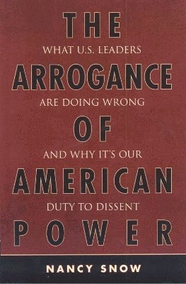 The Arrogance of American Power 1